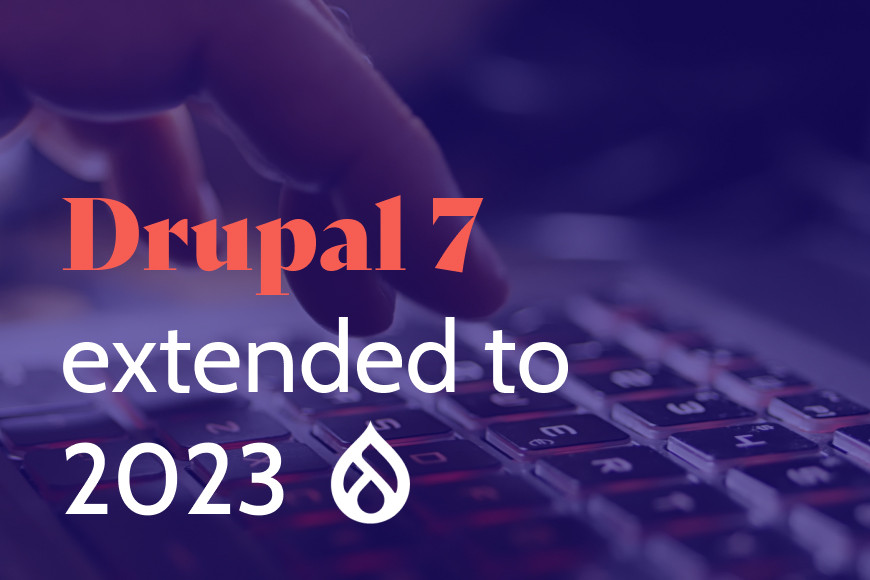 Drupal 7's EndofLife extended to November 2023 Dropsolid Digital Experience Agency